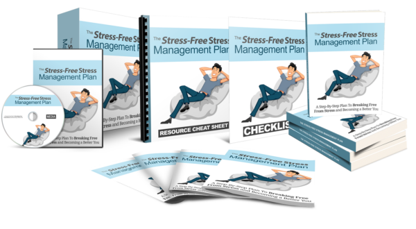 The Stress-free Stress Management Plan