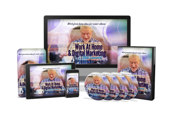 Work At Home & Digital Marketing For Seniors